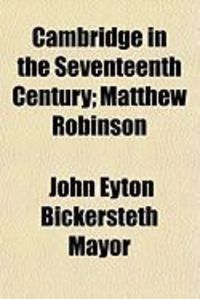 Produktbild: Cambridge in the Seventeenth Century; Matthew Robinson