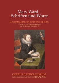 Produktbild: Mary Ward - Schriften und Worte