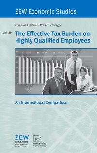 Produktbild: The Effective Tax Burden on Highly Qualified Employees