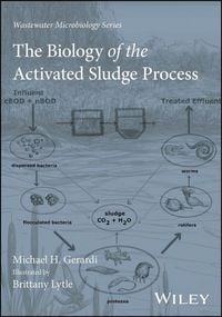 Produktbild: The Biology of the Activated Sludge Process