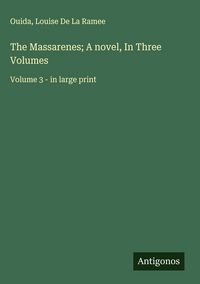 Produktbild: The Massarenes; A novel, In Three Volumes