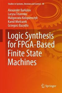 Produktbild: Logic Synthesis for FPGA-Based Finite State Machines