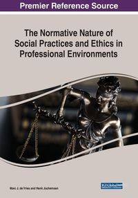 Produktbild: The Normative Nature of Social Practices and Ethics in Professional Environments