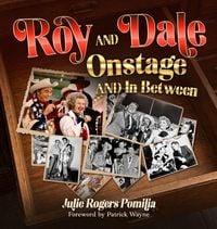 Produktbild: Roy and Dale On Stage and in Between