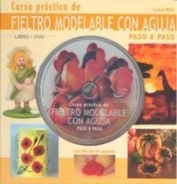 Produktbild: Curso pr&aacute;ctico de fieltro modelable con aguja paso a paso