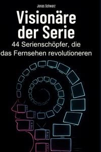 Produktbild: Vision&auml;re der Serie