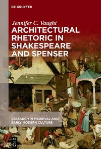Produktbild: Architectural Rhetoric in Shakespeare and Spenser