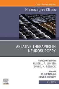 Produktbild: Ablative Therapies in Neurosurgery, An Issue of Neurosurgery Clinics of North America, E-Book