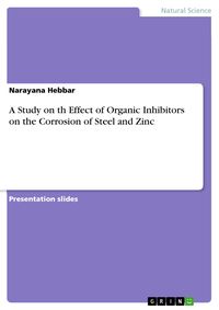 Produktbild: A Study on th Effect of Organic Inhibitors on the Corrosion of Steel and Zinc