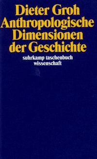 Produktbild: Anthropologische Dimensionen der Geschichte