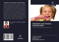 Produktbild: Preventie Van Vroege Kindercari&euml;s