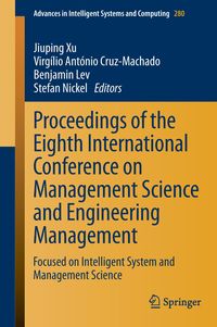 Bild vom Artikel Proceedings of the Eighth International Conference on Management Science and Engineering Management vom Autor 