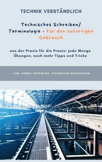 Produktbild: Technisches Schreiben/Terminologie - f&uuml;r den sofortigen Gebrauch