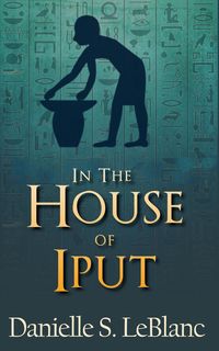 Produktbild: In the House of Iput (Ancient Egyptian Romances)