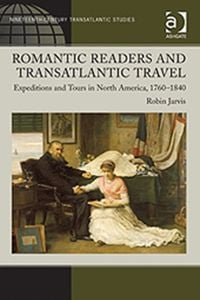 Bild vom Artikel Jarvis, R: Romantic Readers and Transatlantic Travel vom Autor Robin Jarvis