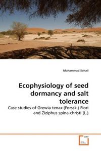 Produktbild: Sohail, M: Ecophysiology of seed dormancy and salt tolerance