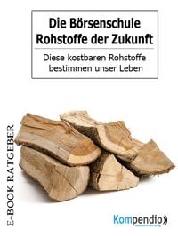 Produktbild: Die B&ouml;rsenschule-Rohstoffe der Zukunft