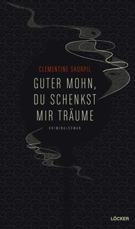 Produktbild: Guter Mohn, du schenkst mir Tr&auml;ume