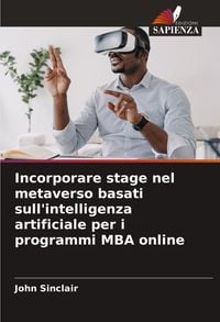 Produktbild: Incorporare stage nel metaverso basati sull'intelligenza artificiale per i programmi MBA online