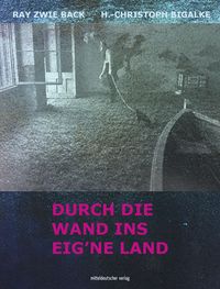 Produktbild: Durch die Wand ins eig&rsquo;ne Land