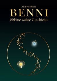 Produktbild: BENNI - (S)Eine wahre Geschichte