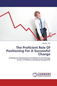 Produktbild: The Proficient Role Of Positioning For A Successful Change