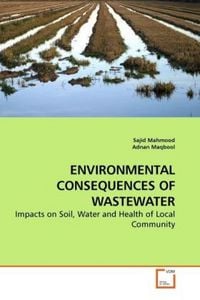 Produktbild: Mahmood, S: ENVIRONMENTAL CONSEQUENCES OF WASTEWATER