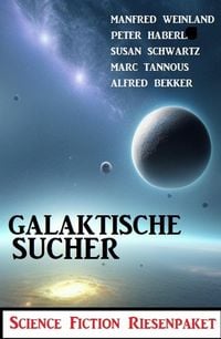 Produktbild: Galaktische Sucher: Science Fiction Riesenpaket