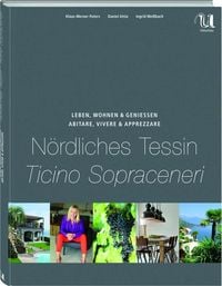 Produktbild: Leben, Wohnen und Genie&szlig;en N&ouml;rdliches Tessin