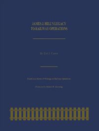 Produktbild: James J. Hill's Legacy to Railway Operations