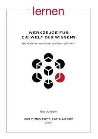Produktbild: Werkzeuge f&uuml;r die Welt des Wissens. Was Kinder lernen m&uuml;ssen, um lernen zu k&ouml;nnen