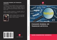 Produktbild: PAISAGEM MUNDIAL EM TRADU&Ccedil;&Atilde;O ART&Iacute;STICA