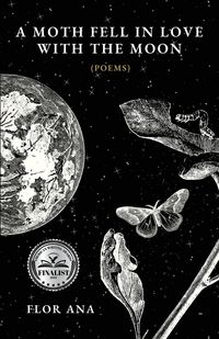 Produktbild: A Moth Fell In Love With The Moon