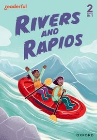 Produktbild: Readerful Rise: Oxford Reading Level 4: Rivers and Rapids