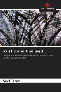 Produktbild: Rustic and Civilised