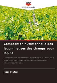 Produktbild: Composition nutritionnelle des l&eacute;gumineuses des champs pour lapins