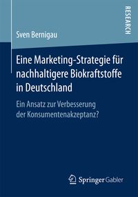 Produktbild: Eine Marketing-Strategie f&uuml;r nachhaltigere Biokraftstoffe in Deutschland