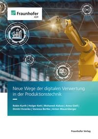 Produktbild: Neue Wege der digitalen Verwertung in der Produktionstechnik