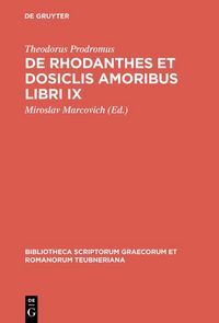 Produktbild: De Rhodanthes et Dosiclis amoribus libri IX