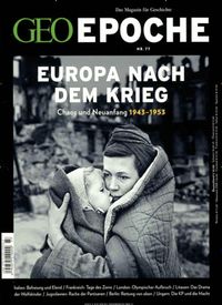 Bild vom Artikel GEO Epoche / GEO Epoche 77/2016 - Europa nach dem Krieg vom Autor Jörg-Uwe Albig