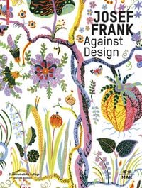 Produktbild: Josef Frank &ndash; Against Design