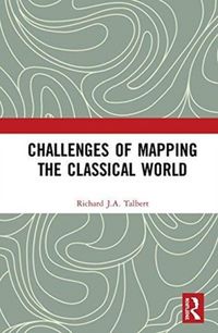 Produktbild: Talbert, R: Challenges of Mapping the Classical World