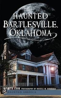 Produktbild: Haunted Bartlesville, Oklahoma