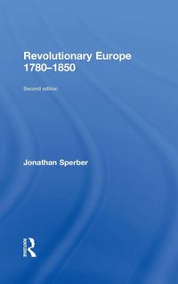 Produktbild: Revolutionary Europe 1780-1850