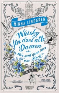 Produktbild: Whisky f&uuml;r drei alte Damen oder Wer geht denn hier am Stock?