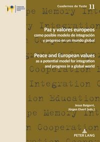 Produktbild: Paz y valores europeos como posible modelo de integraci&oacute;n y progreso en un mundo global