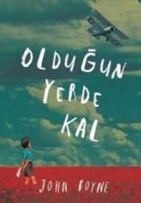 Bild vom Artikel Oldugun Yerde Kal vom Autor John Boyne
