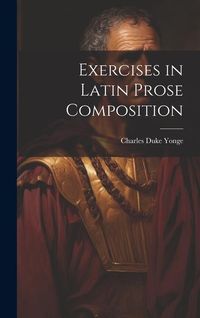 Produktbild: Exercises in Latin Prose Composition