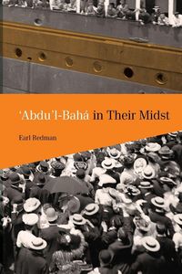 Produktbild: 'Abdu'l-Bah&aacute; in Their Midst