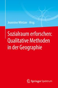 Produktbild: Sozialraum erforschen: Qualitative Methoden in der Geographie